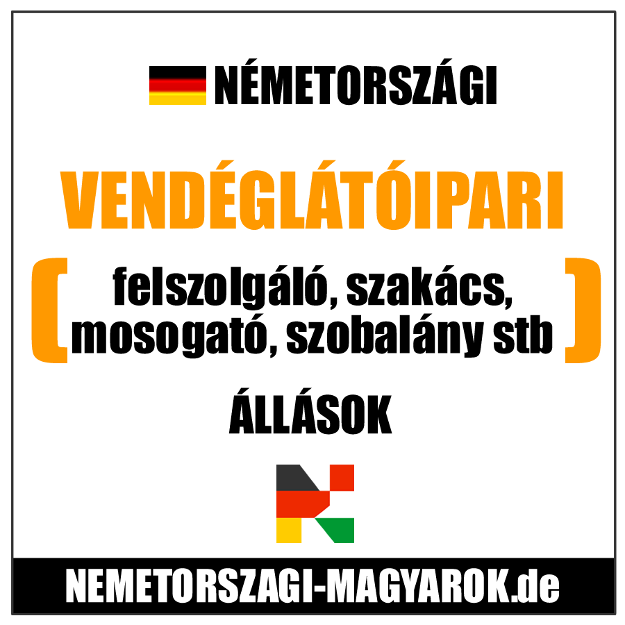 Vendéglátóipari állások Németországban magyar kapcsolattartóval