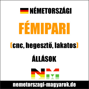 Fémipari, hegesztő / CNC állások Németországban